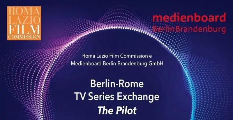 Berlin-Rome TV Series exchange, Berlin Rome TV Series exchange, Berlino, Berlin, Roma, Rome, tv series serie tv, produzione audiovisiva, coproduzioni, coproduzione, Italy for Movies