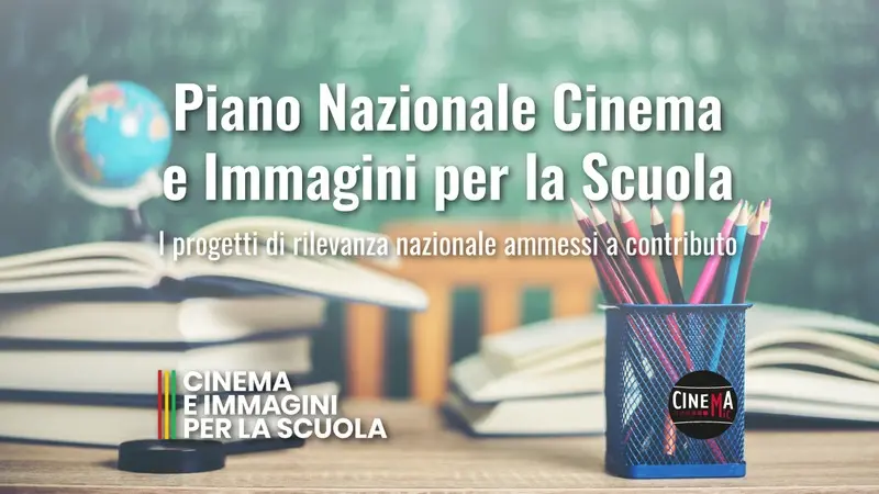 Cinema per la scuola, cinema e immagini, CIPS, Progetti di rilevanza nazionale, studenti, educazione all'immagine, Italy for Movies