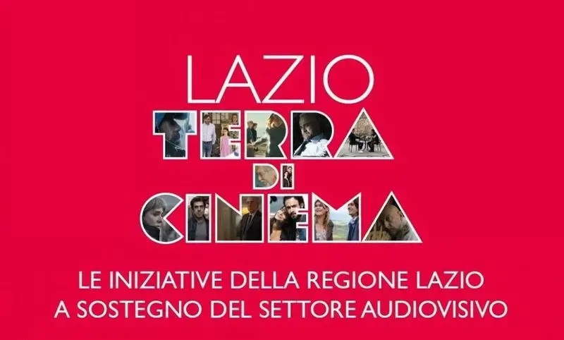 Lazio, terra di cinema, bando sceneggiature, film commission, lazio cinema international, sostegno alle coproduzioni, formazione, Italy for Movies